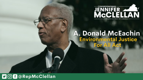 Title of Bill, A. Donald McEachin Environmental Justice for All Act, over a photo of the late Congressman.